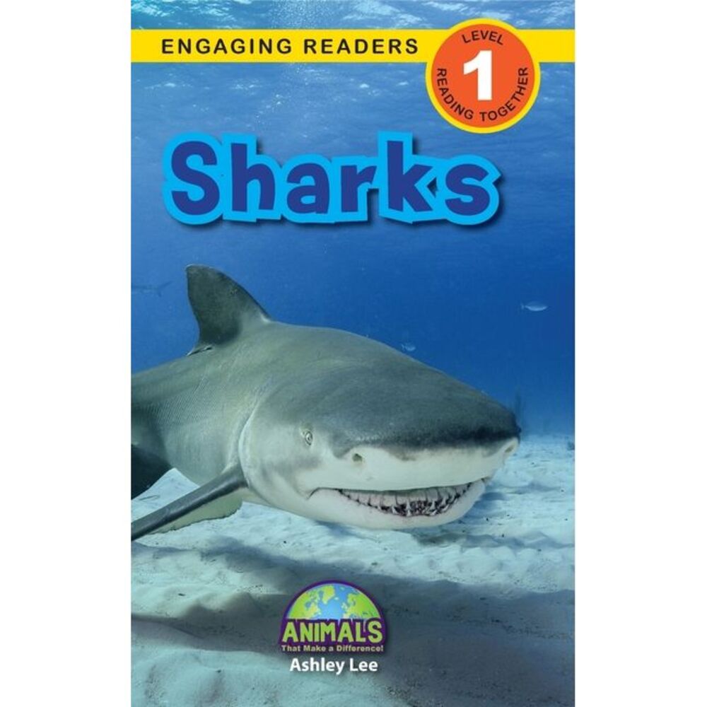 Sharks: Animals That Make a Difference! (Engaging Readers, Level 1) -- Ashley Le